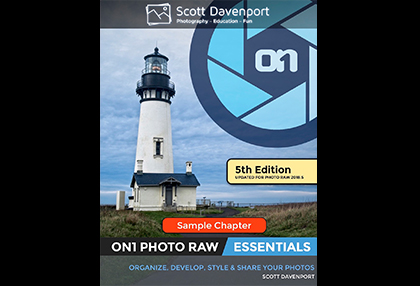 Scott Davenport ON1 Photo RAW Essentials Sample Chapter