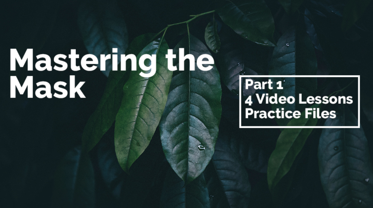 July 2019 – Part 1 (Four Lessons) from: Mastering the Mask