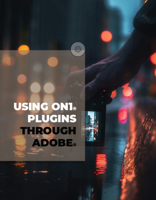 Using ON1 Plugins Through Adobe