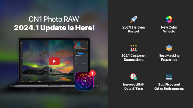 Introducing ON1 Photo RAW 2024.1: The First Major Update