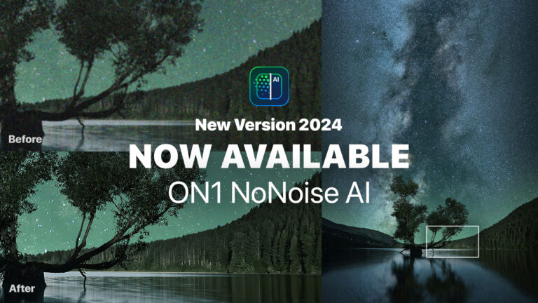 ON1 NoNoise AI Available Today – Say Goodbye to Noisy or Blurry Photos