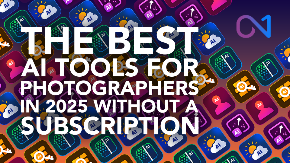 The Best AI Tools for Photographers in 2025 (Without a Subscription)