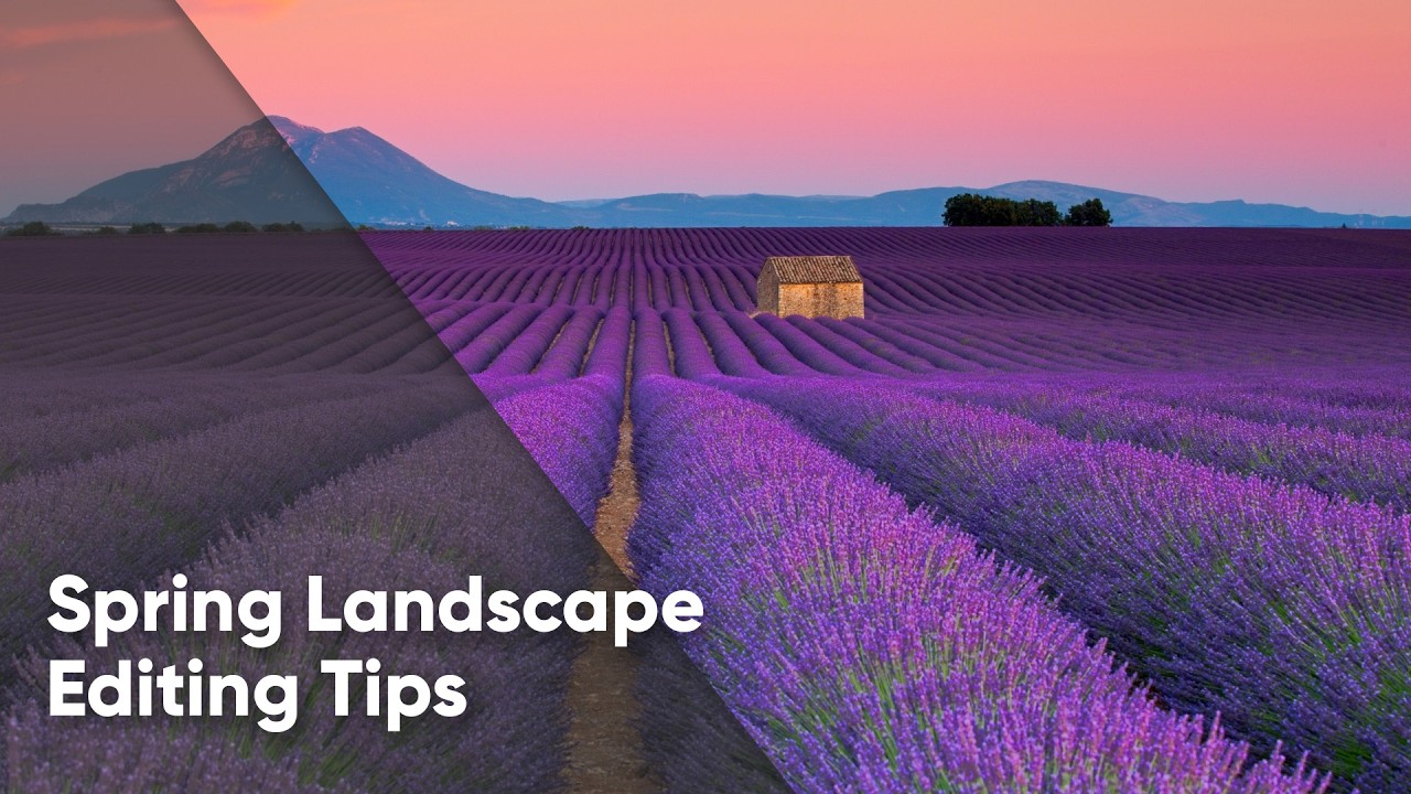 5 Spring Photo Editing Tips That Instantly Improve Your Landscapes