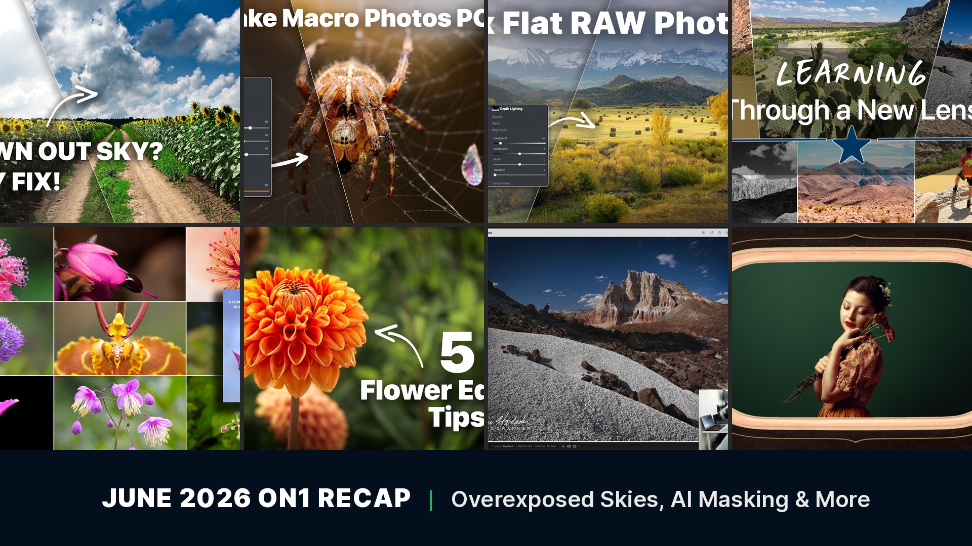 ON1 Photo RAW June 2026 recap featuring flower, landscape, and macro editing tutorials