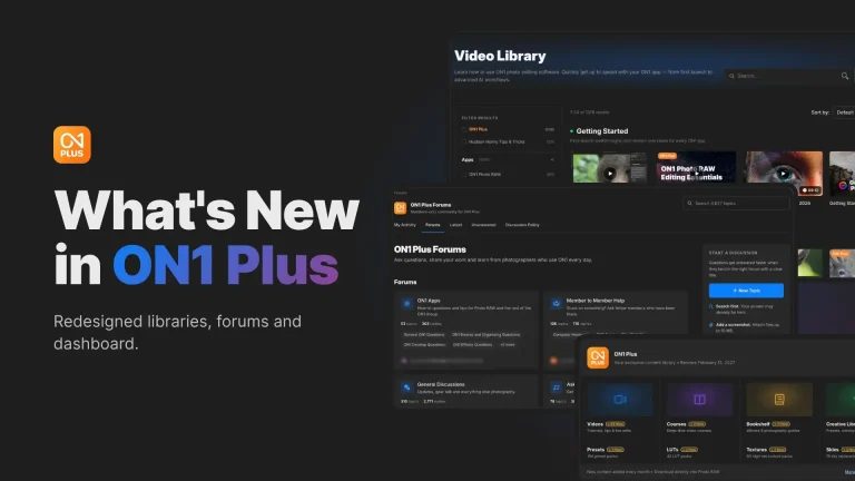 What’s New in ON1 Plus: Redesigned Libraries, Forums and Dashboard